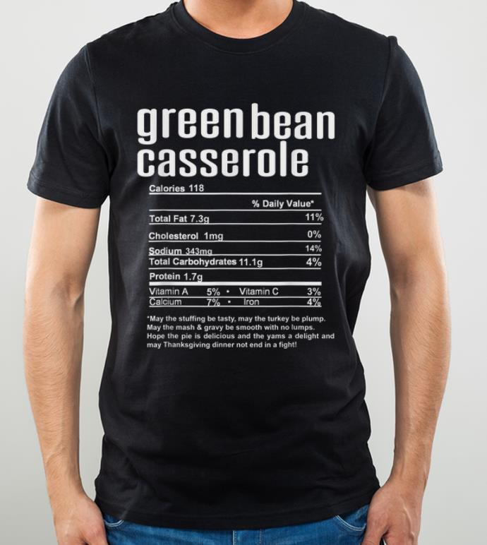 Awesome Thanksgiving Green Bean Casserole Nutritional Facts shirt