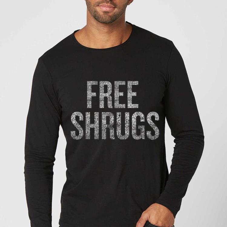 Hot Free Shrugs Distressed Halloween Christmas Funny shirt