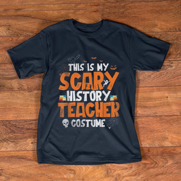 Hot Halloween Teacher Funny Scary Costume History Teacher Gift shirt
