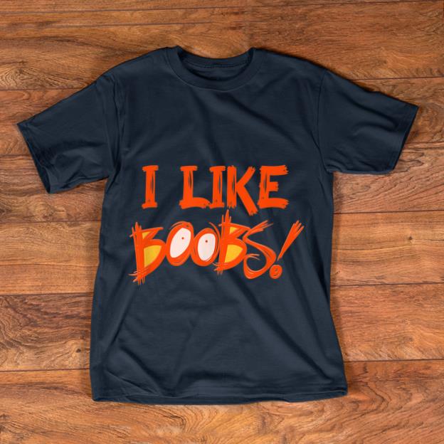Hot I Like Boobs Halloween Orange Eyes Boobs Sexy Naughty shirt