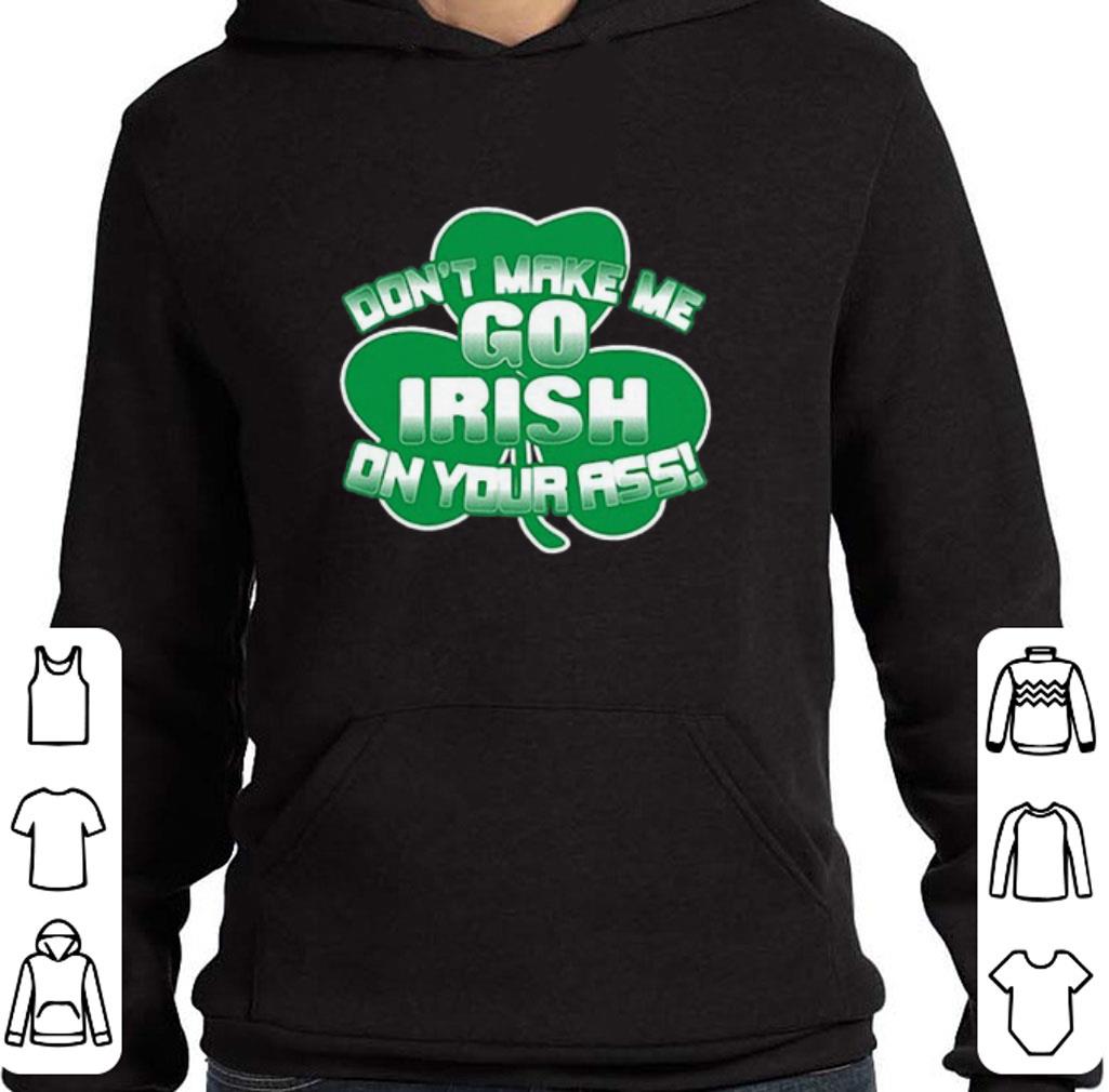 Official Clover don't make me go Irish on your ass shirt