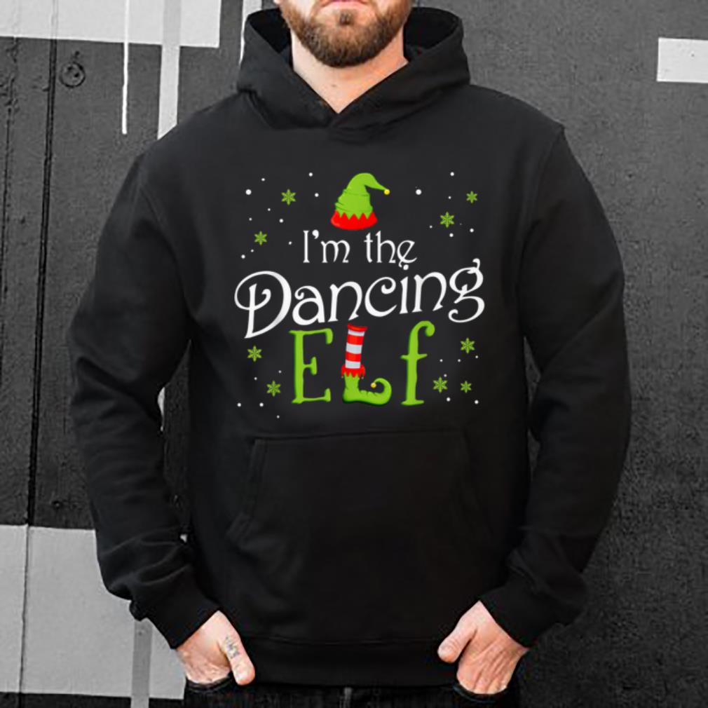 Original I'm The Dancing Elf Funny Group Matching Family Xmas Gift shirt