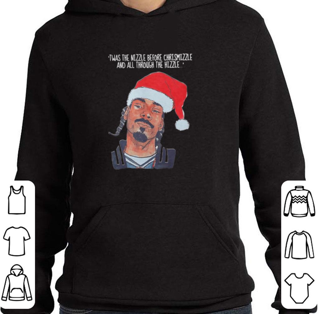 Original Snoop Dogg Twas the nizzle before Christmizzle and all through the hizzle shirt