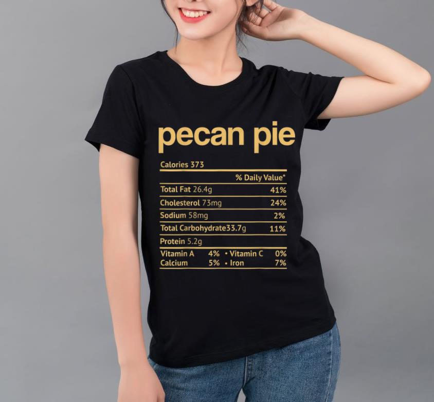 Premium Pecan Pie Nutrition Facts Funny Thanksgiving Christmas shirt