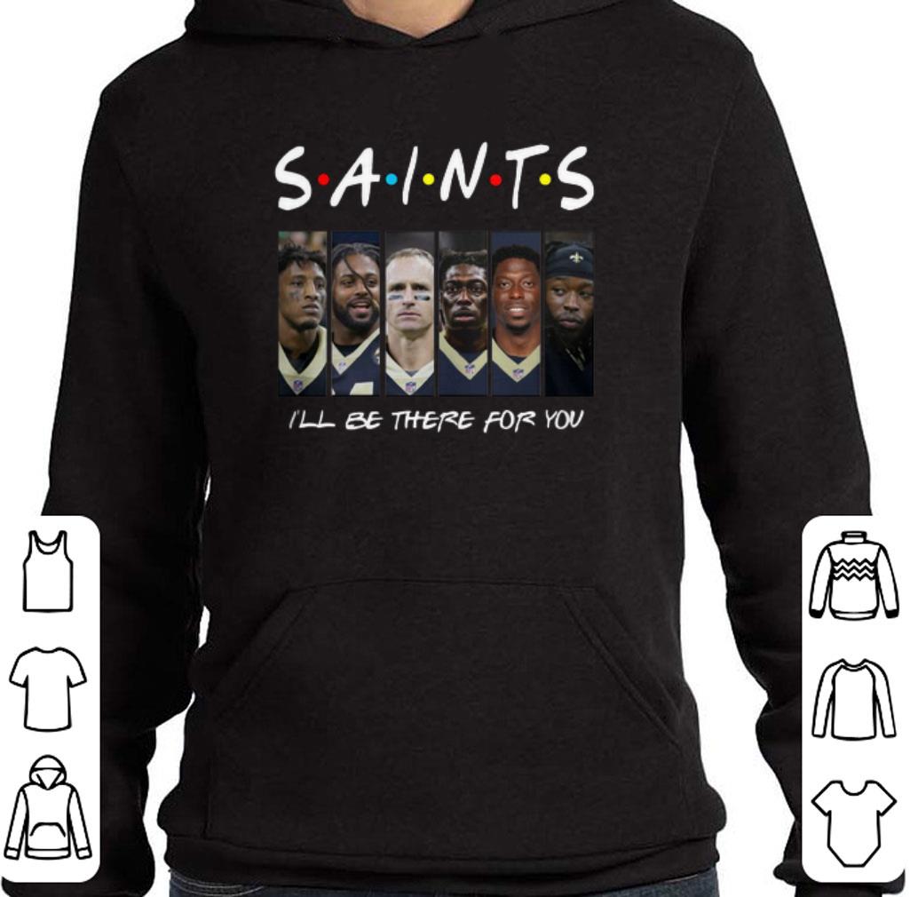 Pretty Friends New Orleans Saints i'll be there for you shirt