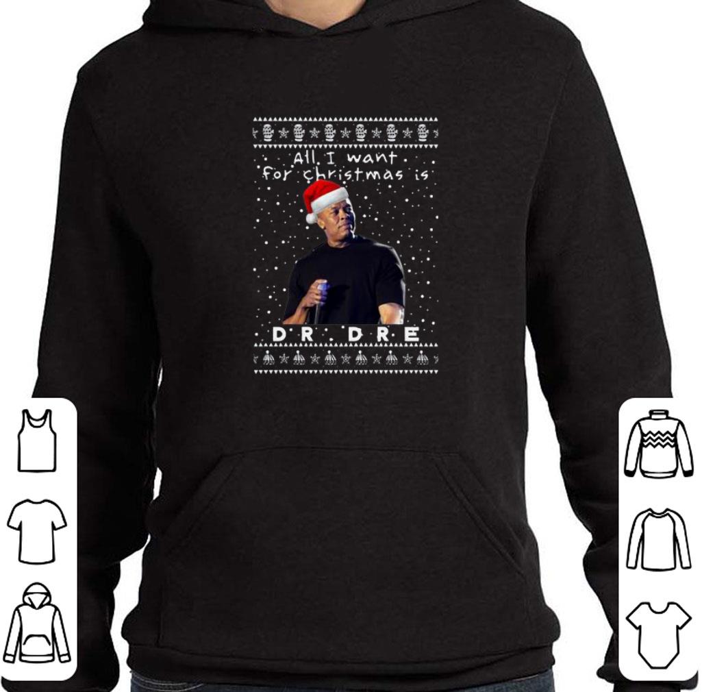 Funny All i want for Christmas is Dr Dre Rapper shirt 5 Funny All i want for Christmas is Dr Dre Rapper shirt