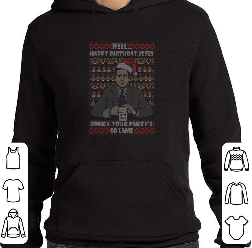 Funny Michael Scott well happy birthday Jesus Christmas The Office shirt