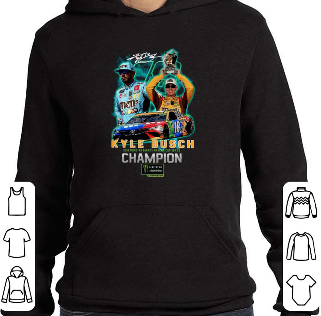 Funny Signature 18 Kyle Busch 2019 Monster Energy Nascar Cup Champion shirt