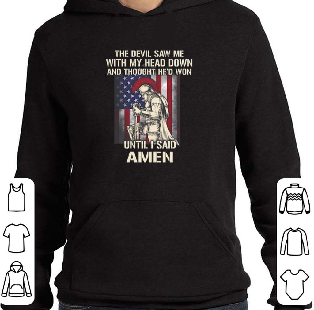 Pretty Warrior the devil saw me with my head down and thought he'd won shirt