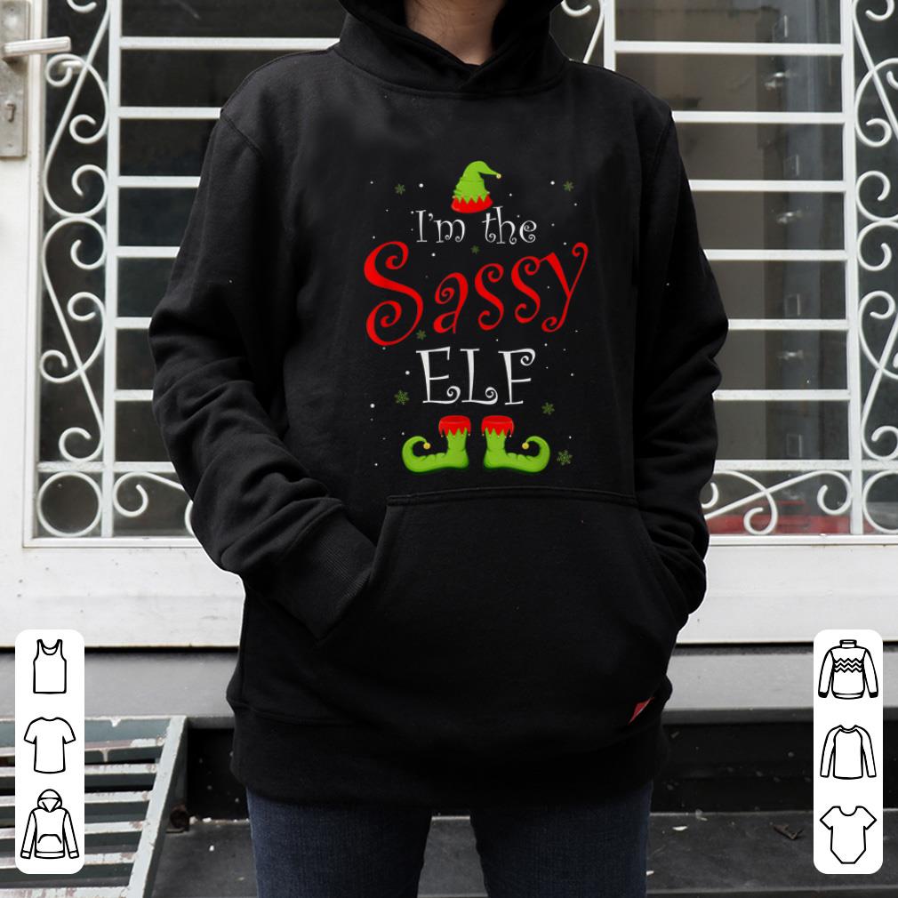 Top I'm The Sassy Elf Matching Family Group Christmas Funny Xmas shirt
