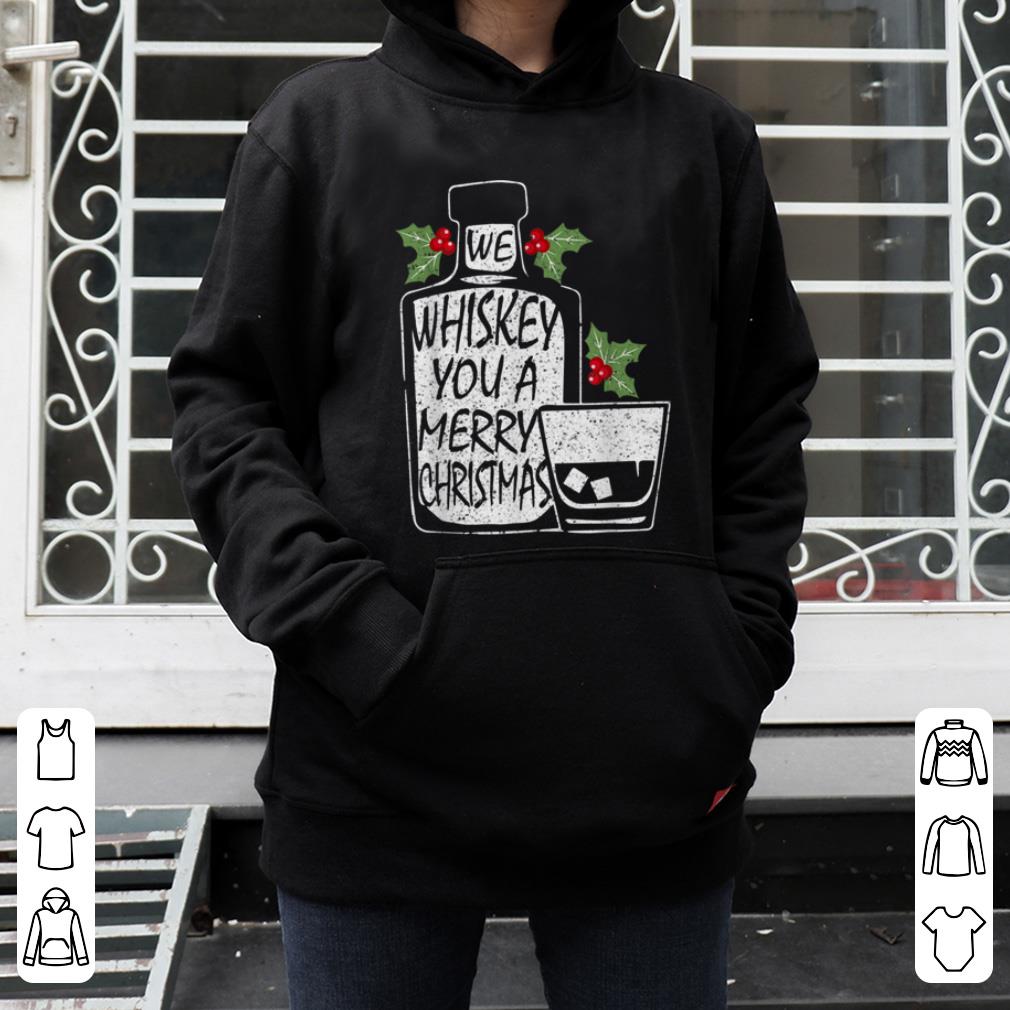 Top We Whiskey You A Merry Christmas Funny Wine Drinking Xmas shirt