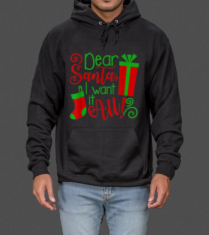 Dear Santa I Want It All Christmas Sock Xmas Present sweater