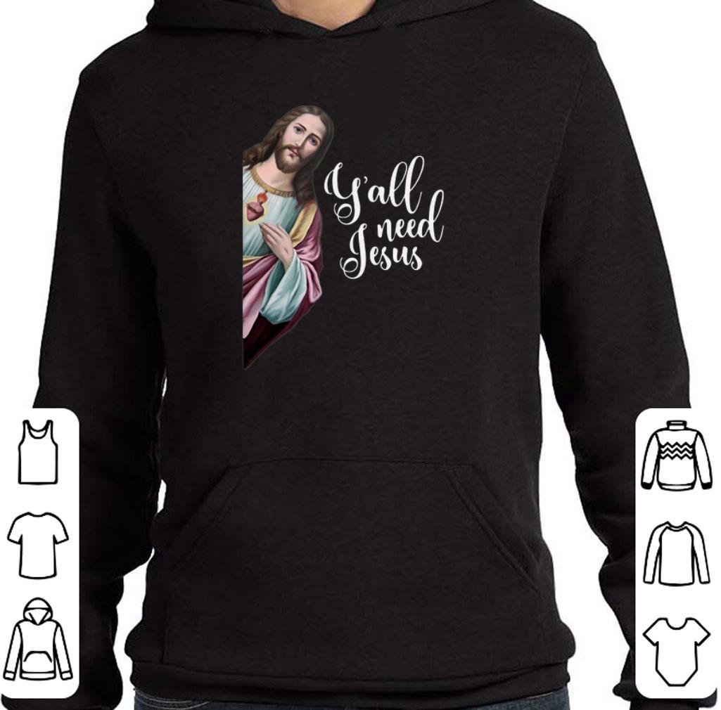 Funny Y'all Need Jesus Christ shirt 5 Funny Y'all Need Jesus Christ shirt