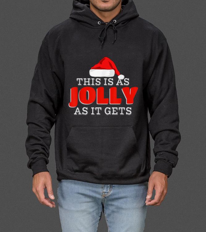 Nice Jolly As It Gets Funny Quote Christmas Work Party Gift Men sweater