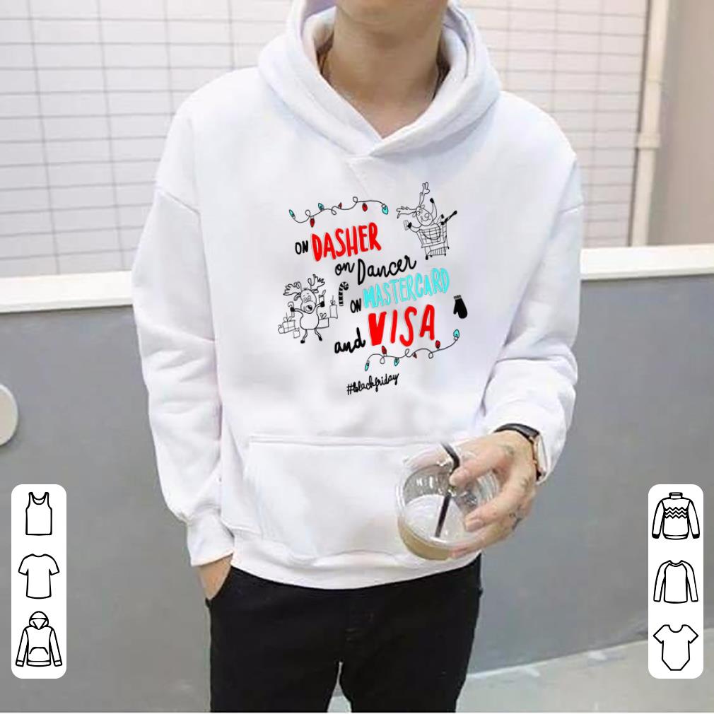 Original On Dasher On Dancer On Mastercard Black Friday Xmas Shopper sweater
