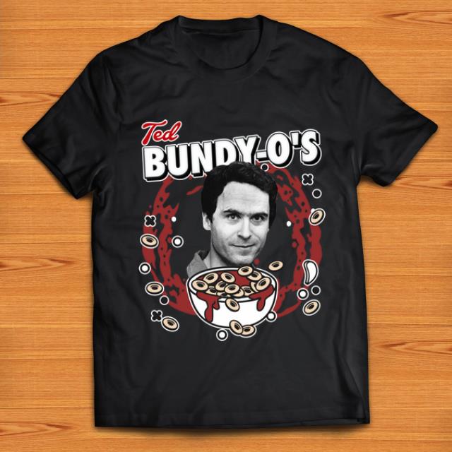 Official Ted Bundy-os Cereal Killer shirt Official Ted Bundy-o's Cereal Killer shirt 1