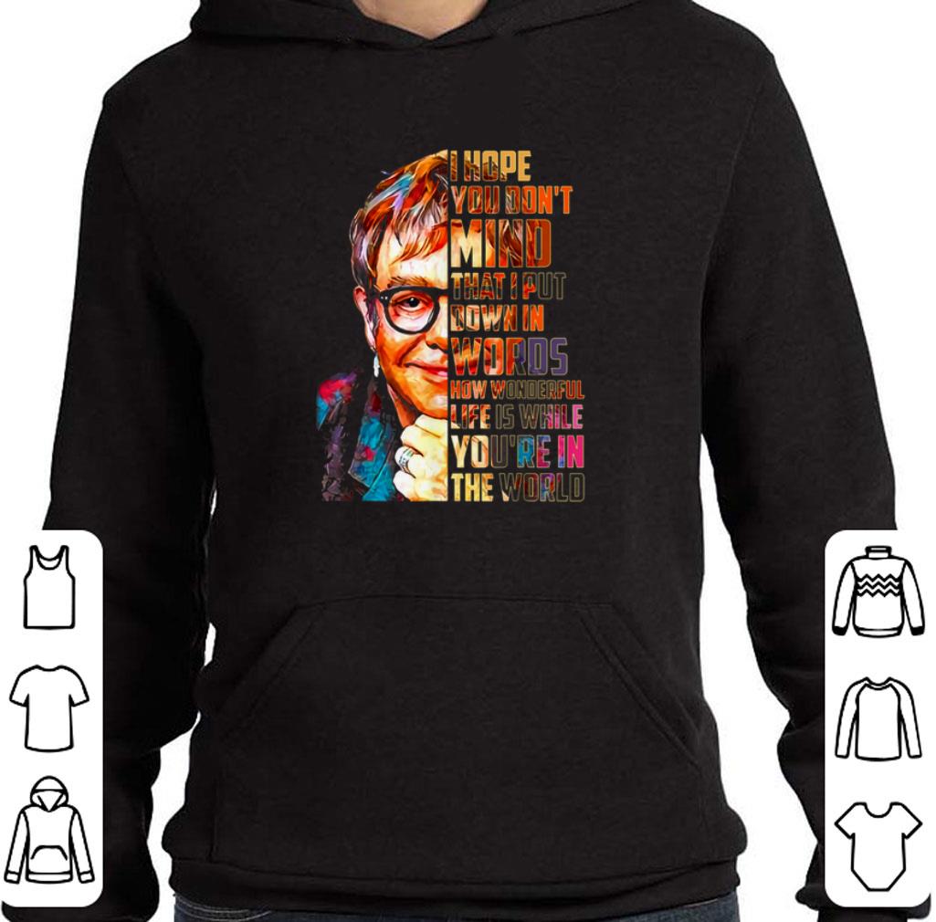 Pretty Elton John i hope you don't mind that i put down in words colors shirt