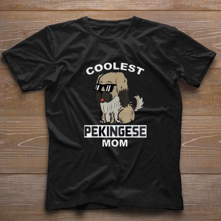 Awesome Coolest Pekingese Mom Funny Dog Mother shirt Awesome Coolest Pekingese Mom Funny Dog Mother shirt 1