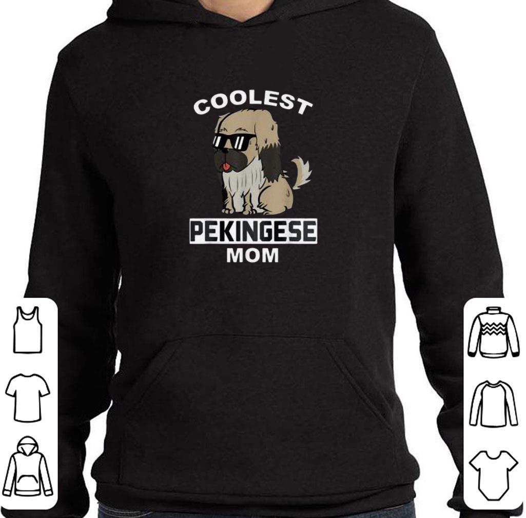 Awesome Coolest Pekingese Mom Funny Dog Mother shirt 5 Awesome Coolest Pekingese Mom Funny Dog Mother shirt