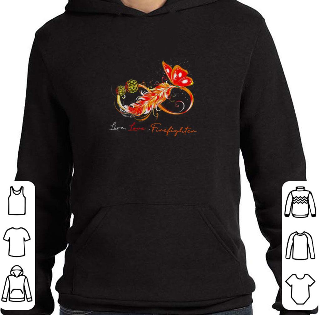 Awesome Infinity butterfly live love firefighter shirt 5 Awesome Infinity butterfly live love firefighter shirt