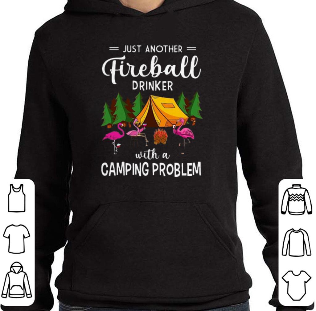 Official Flamingos just another Fireball Drinker with Camping Problem shirt
