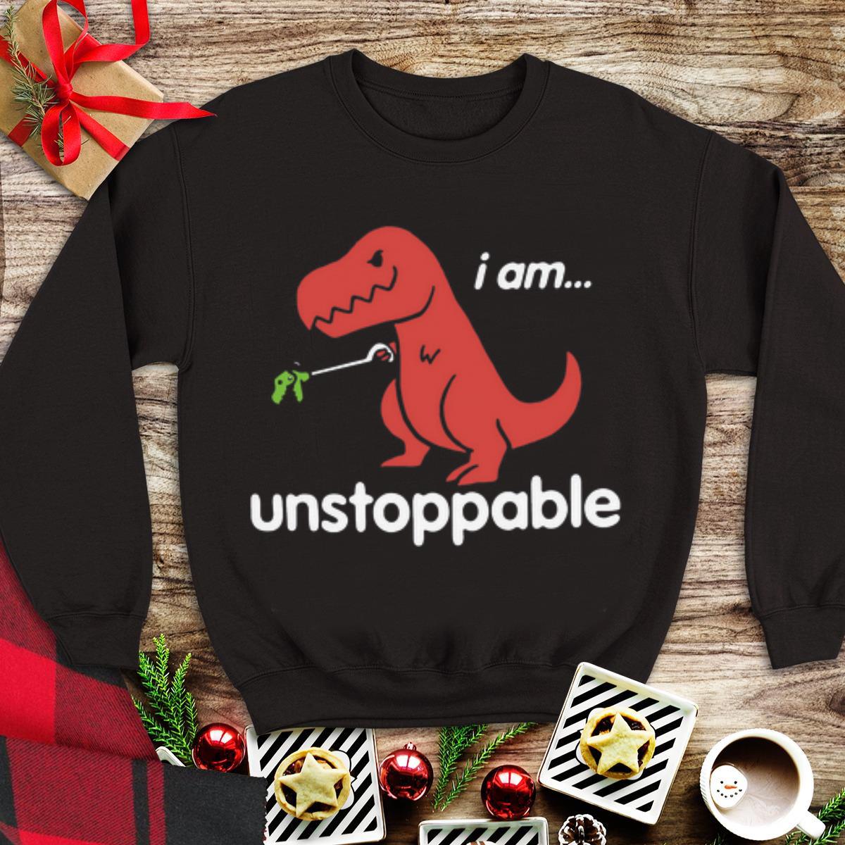 Official I am T-Rex Unstoppable shirt