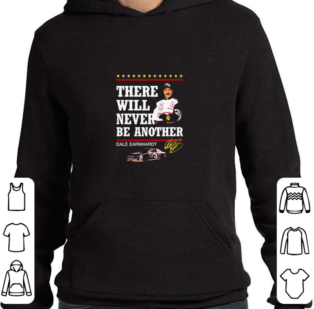Premium There will never be another Dale Earnhardt shirt