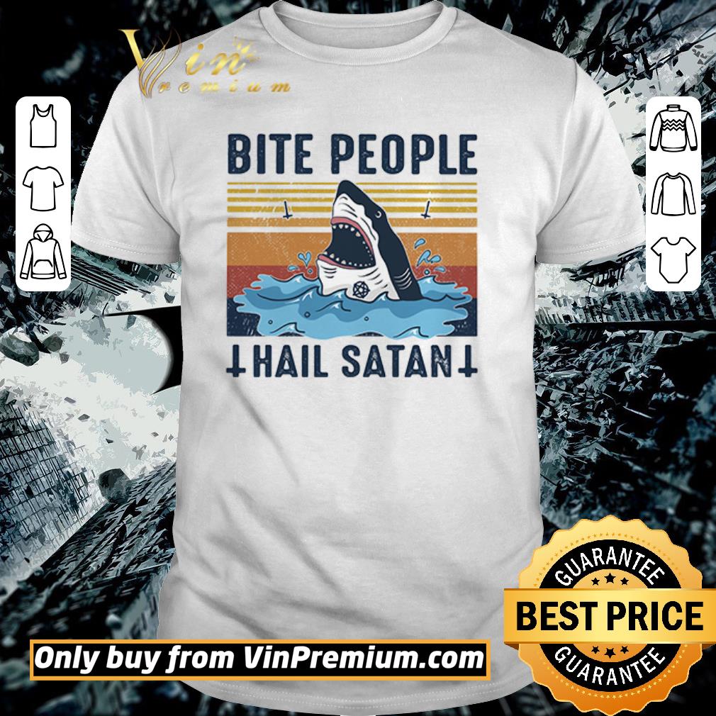 Official Shark Bite People Hail Satan Shirt Hoodie Sweater Longsleeve T Shirt
