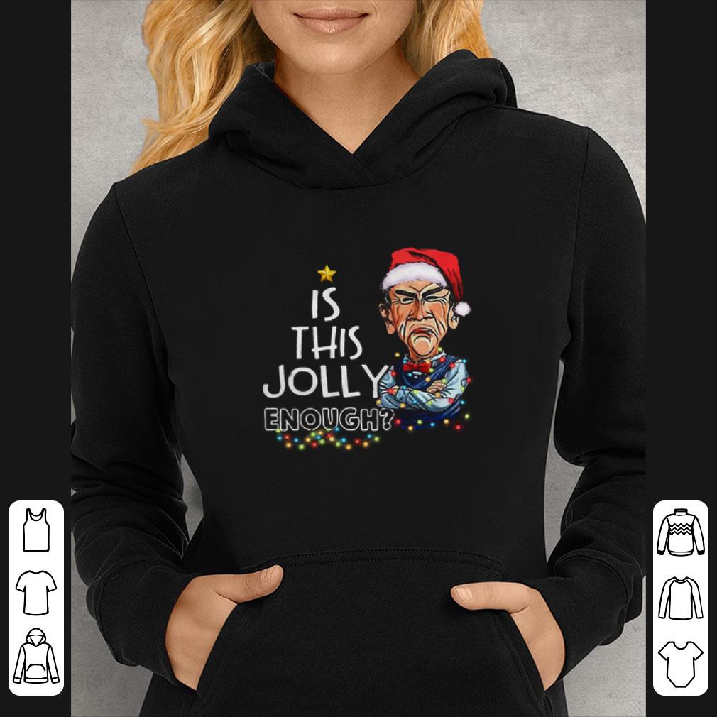 Nice Christmas Santa Jeff Dunham is this Jolly enough shirt