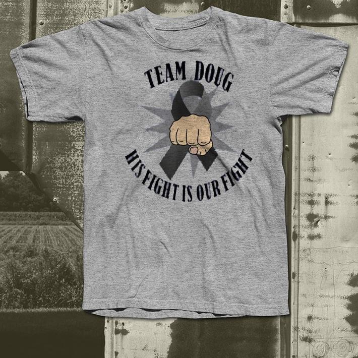 Brain Cancer Awareness Team Doug shirt