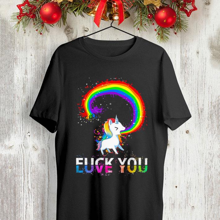 LGBT rainbow Unicorn fuck you love you shirt 7 LGBT rainbow Unicorn fuck you love you shirt