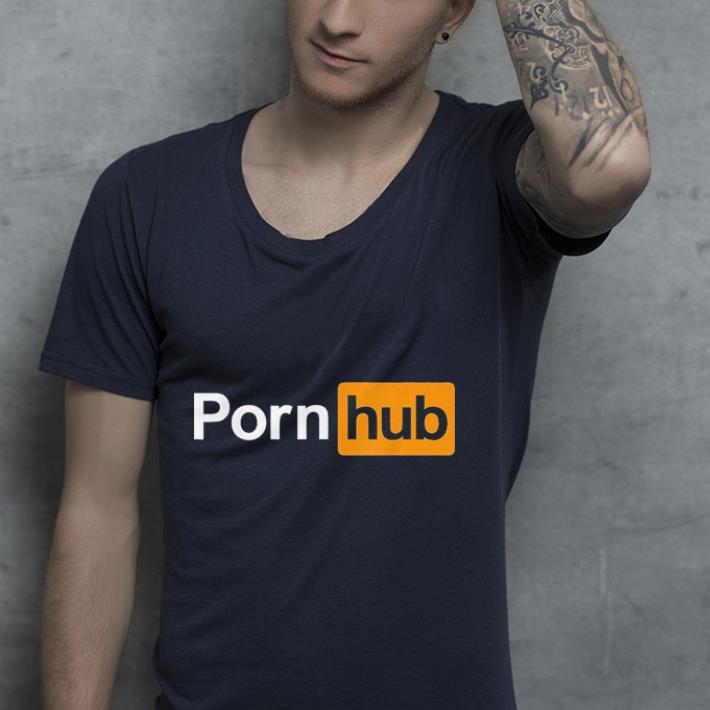 Porn hubs shirt