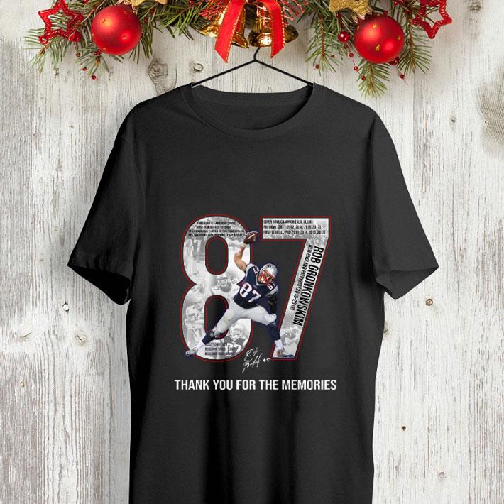 Rob Gronkowski 87 Thanks for the memories shirt 7 Rob Gronkowski 87 Thanks for the memories shirt