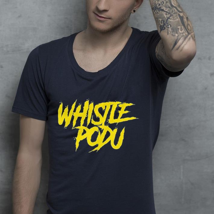Whistle Podu Chennai Madras Tamil shirt
