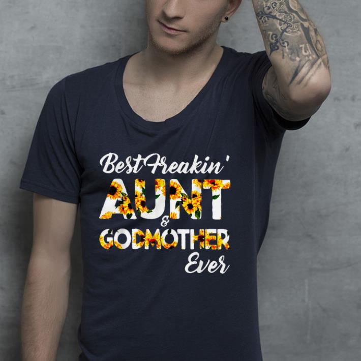 Best freakin aunt & godmother ever shirt 7 Best freakin aunt & godmother ever shirt