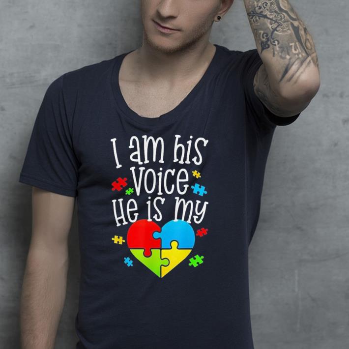 I am his voice he is my heart Autism shirt