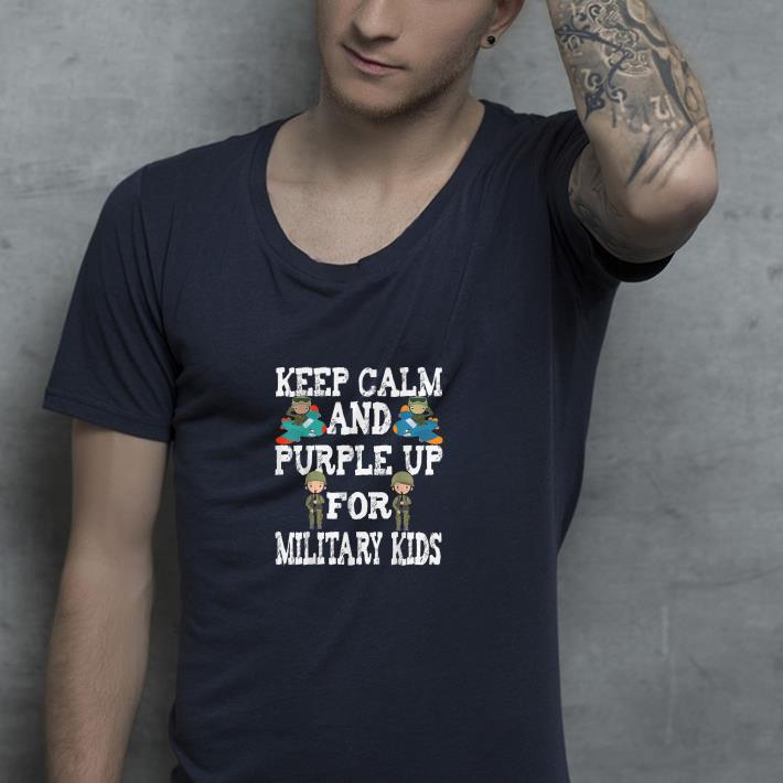 Keep Calm And Purple Up For Military Kids shirt