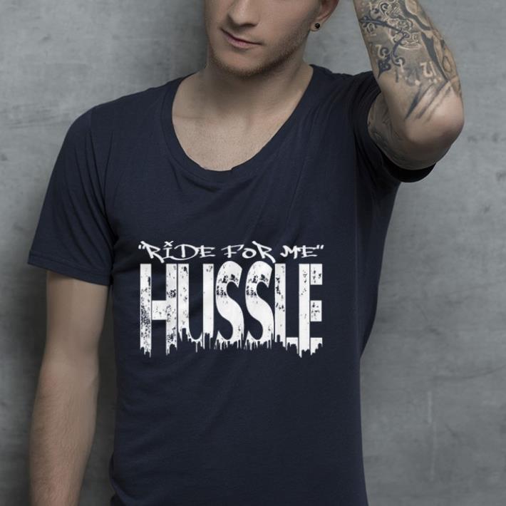 Ride for me nipsey hussle shirt 7 Ride for me nipsey hussle shirt