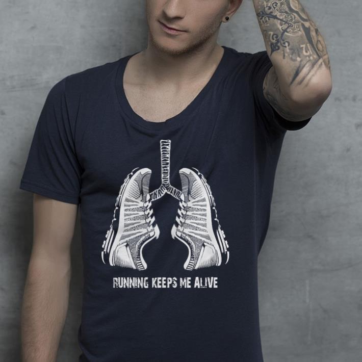 Running keeps me alive sneaker shirt