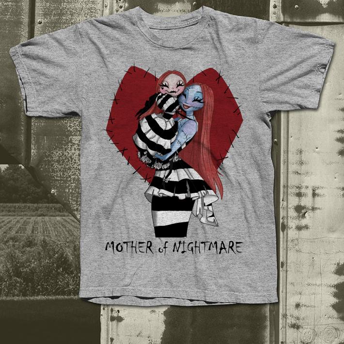 Sally Mother Of Nightmare shirt