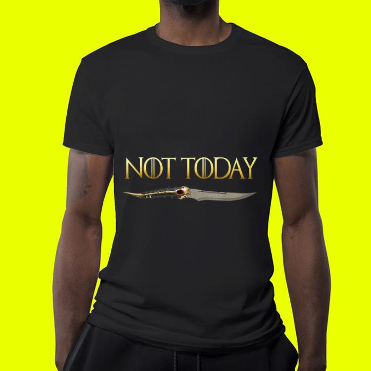 Game of throne Not Today Catspaw Blade Arya shirt