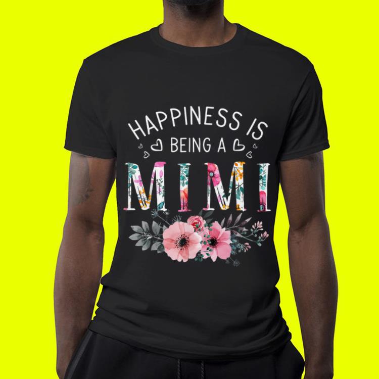 Happiness Is Being a Mimi Mother's day Flower shirt