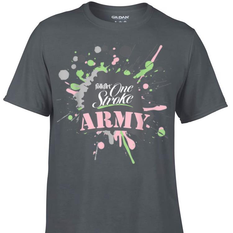 Awesome Folk Art One Stoke Army shirt