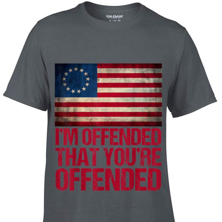 Betsy Ross Flag I'm Offended That You're Offended 4th Of July Sweater