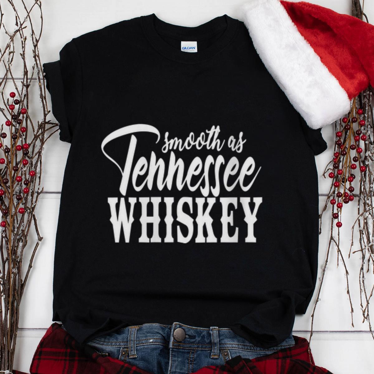 The Best Smooth As Tennesse Whiskey shirt