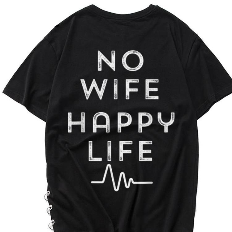 The best trend No Wife Happy Life Heartbeat shirt