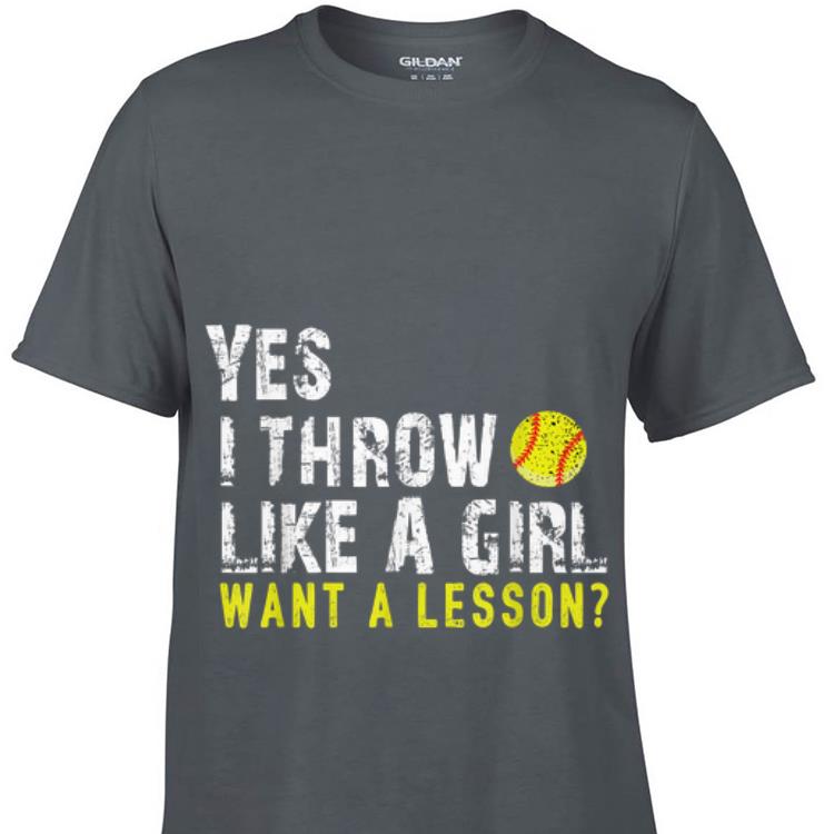 Yes I Throw Like A Girl Want A lesson Baseball sweater