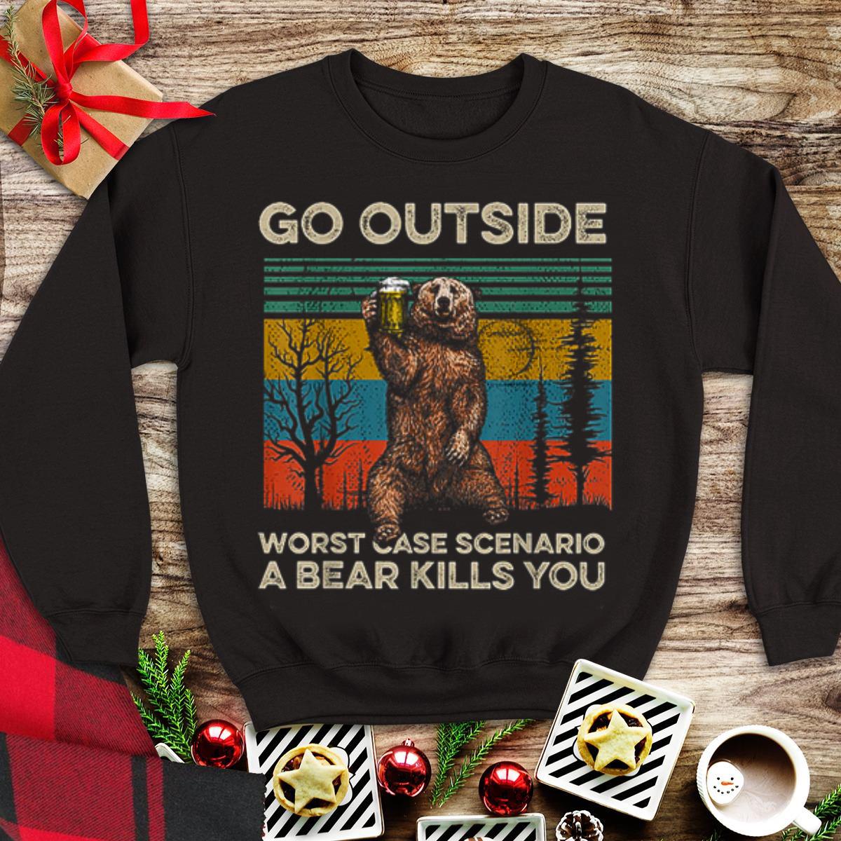 Awesome Go Outside Worst Case Scenario A Bear Kills You Vintage shirt