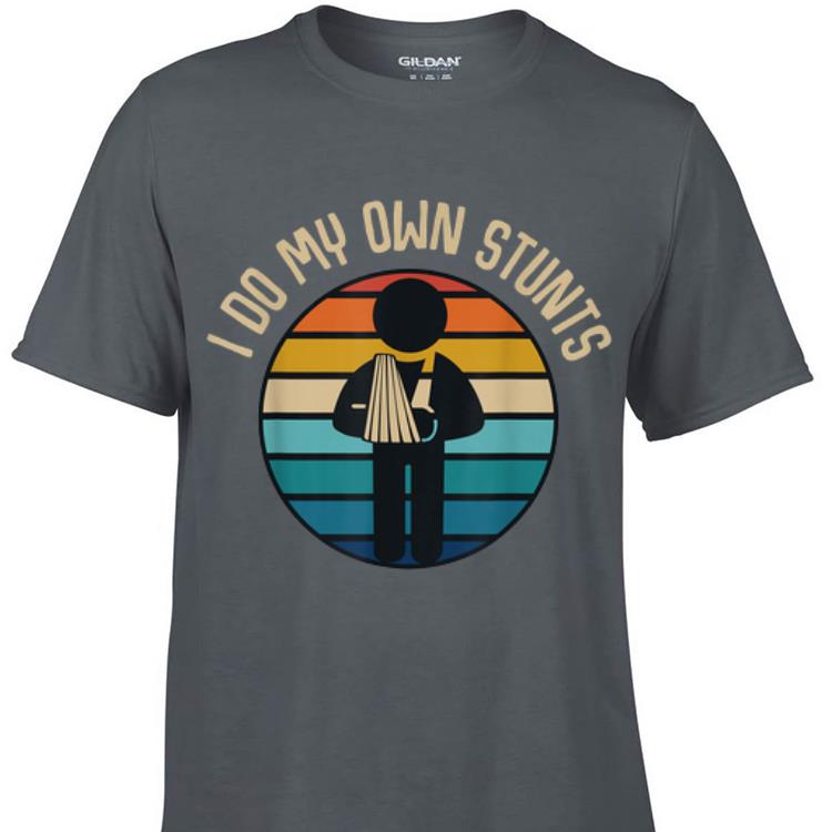 Awesome I Do My Own Stunts Hand Wrist Vintage shirt