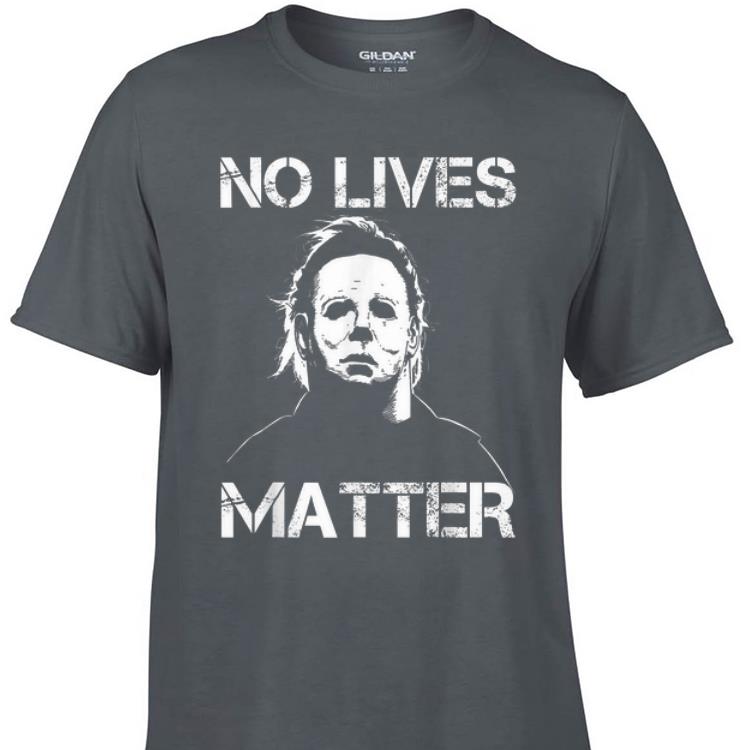 Awesome No Lives Matter Micheal Mayer Halloween shirt